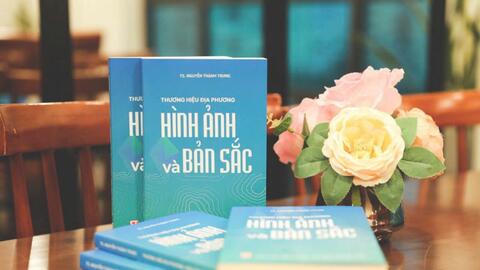 Tiến sĩ Nguyễn Thành Trung bàn về thương hiệu và bản sắc địa phương
