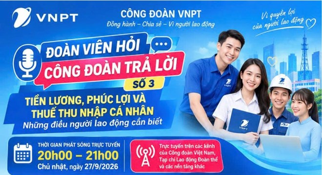 Công đoàn VNPT triển khai Chương trình “Đoàn viên hỏi - Công đoàn trả lời”