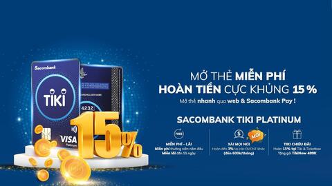 Sacombank tăng cường tiện ích thẻ liên kết với sàn thương mại điện tử Tiki