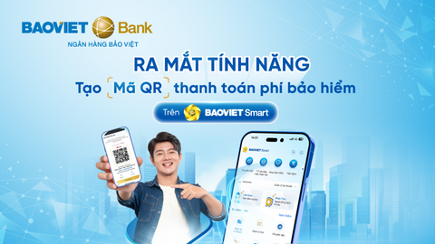 Ra mắt tính năng tạo mã QR cho giao dịch thanh toán phí bảo hiểm Nhân thọ trên BAOVIET Smart