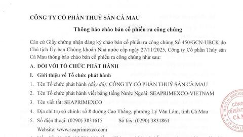 Công ty CP Thủy sản Cà Mau thông báo chào bán cổ phiếu ra công chúng (Kỳ 2)