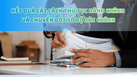 INFOGRAPHIC: Kết quả cải cách thủ tục hành chính và chuyển đổi số Bộ Tài chính