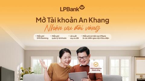LPBank triển khai giải pháp tài chính dành cho khách hàng an sinh xã hội