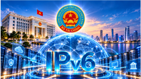 Bộ Tài chính đặt lộ trình chuyển toàn bộ hệ thống mạng sang IPv6 only vào năm 2030
