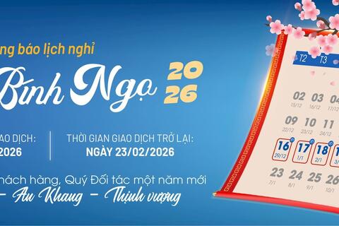 Lịch nghỉ giao dịch chứng khoán Tết Nguyên đán Bính Ngọ 2026