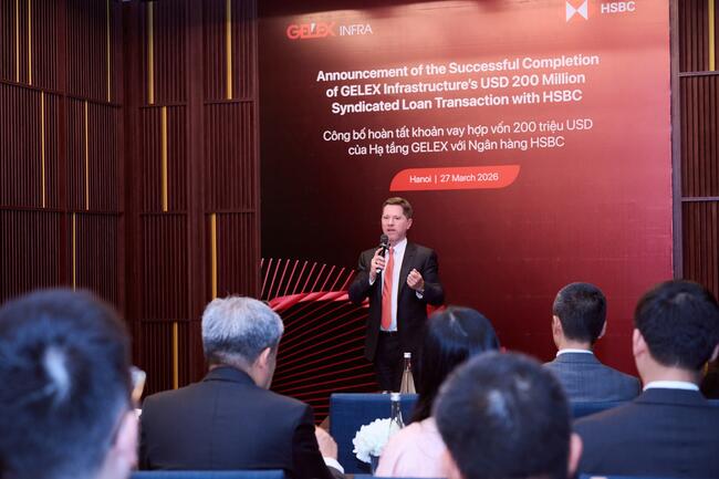HSBC thu xếp và hoàn tất khoản vay hợp vốn trị giá 200 triệu USD cho Hạ tầng GELEX