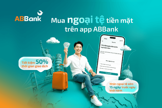 ABBank ra mắt tính năng mua ngoại tệ online trên App, xử lý hồ sơ tối đa trong 2 giờ