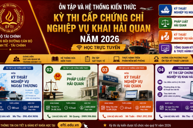 Mở các lớp ôn tập kỳ thi cấp chứng chỉ nghiệp vụ khai hải quan năm 2026