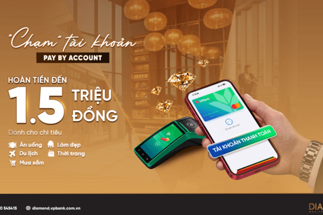 VPBank Diamond nâng tầm trải nghiệm chi tiêu với Pay by Account, hoàn tiền đến 1,5 triệu đồng mỗi tháng