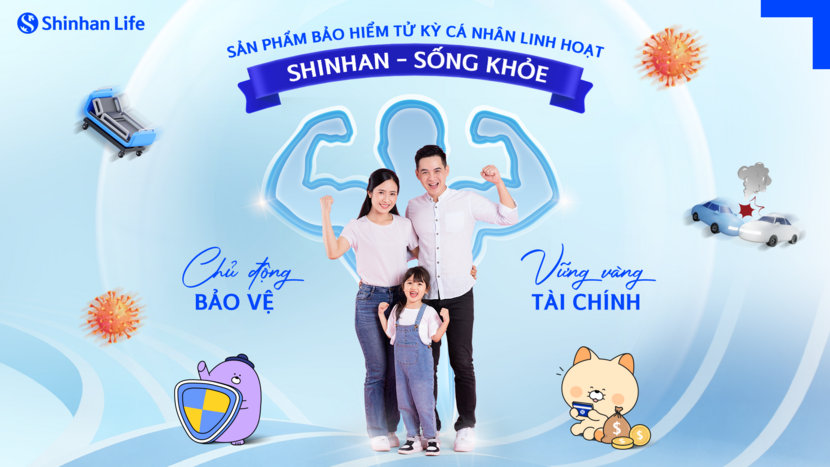 Shinhan Life Việt Nam giới thiệu giải pháp bảo vệ toàn diện: Sản phẩm bảo hiểm tử kỳ cá nhân linh hoạt “Shinhan – Sống Khỏe” và bộ sản phẩm bán kèm S-Plus