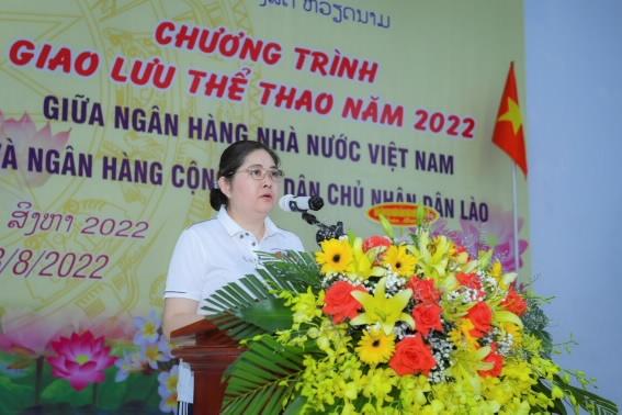 khai mac chuong trinh giao luu the thao giua nhnn viet nam va ngan hang chdcnd lao